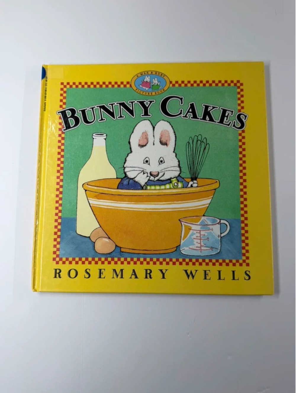 Vintage Bunny Cakes Max & Ruby Picture Book Rosemary Wells Scholastic